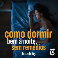 T4E11: Como dormir bem à noite, sem remédios