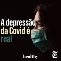 T8E12: A depressão da Covid é real