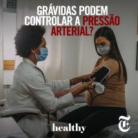 T6E18: Grávidas podem controlar a pressão arterial?