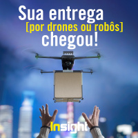 T2E14: Sua entrega [por drones ou robôs] chegou!