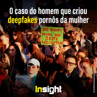 T21E13: O caso do homem que criou deepfakes pornôs da mulher