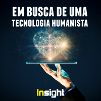 T1E4: Em busca de uma tecnologia humanista