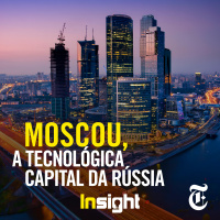 T9E12: Moscou, a tecnológica capital da Rússia