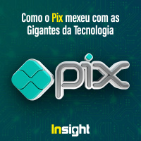 T19E17: Como o Pix mexeu com as Gigantes da Tecnologia