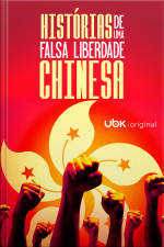 Histórias de uma falsa liberdade chinesa