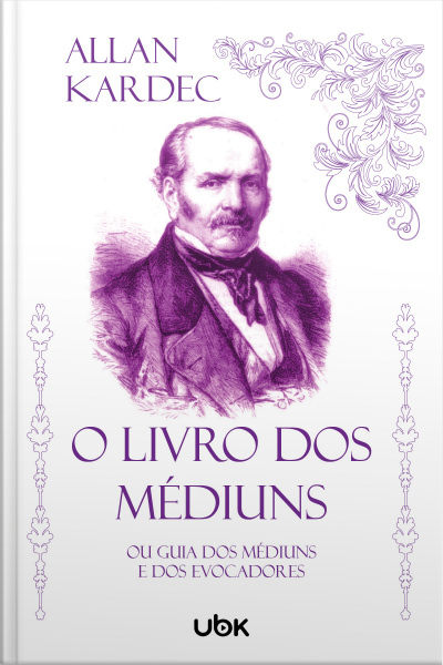 O livro dos médiuns: ou Guia dos médiuns e dos evocadores