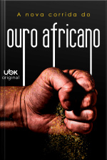 A nova corrida do ouro africano