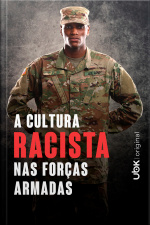 A cultura racista nas forças armadas