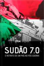 Sudão 7.0 - O Retrato de um País no Pós-Guerra