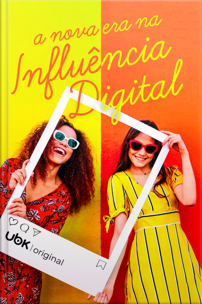 A nova era na Influência Digital
