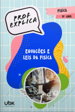 Prof. Explica! Física para o 9º ano –  Equações  e leis da Física
