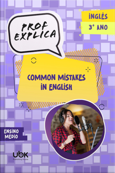 Prof. Explica! Inglês para o 3º ano do Ensino Médio – Common mistakes in English