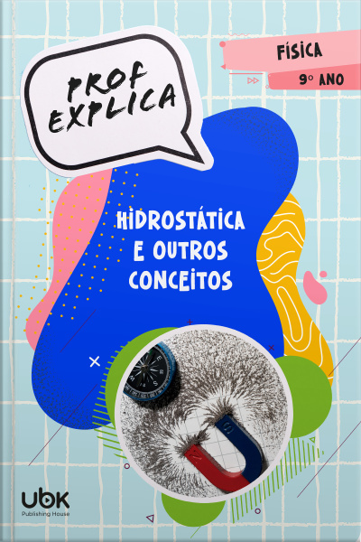 Prof. Explica! Física para o 9º ano – Hidrostática e outros conceitos