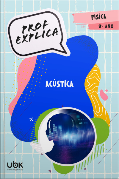 Prof. Explica! Física para o 9º ano – Acústica