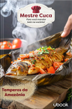 Mestre Cuca: Para você mandar bem na Cozinha! Temperos da Amazônia